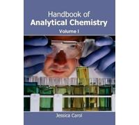 Jessica Carol Handbook of Analytical Chemistry: Volume I (Copertina rigida)