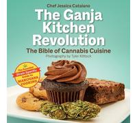 Jessica Catalano The Ganja Kitchen Revolution (Tascabile)