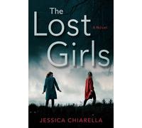 Jessica Chiarella The Lost Girls (Tascabile)