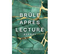 Jessica Ciencin Henriquez Brûler Après Lecture (Copertina rigida)