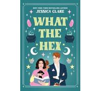 Jessica Clare What the Hex (Tascabile)