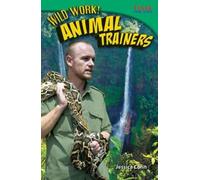 Jessica Cohn Wild Work Animal Trainers (Tascabile)