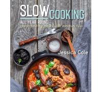 Jessica Cole Slow Cooking All Year Round (Tascabile)