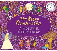 Jessica Courtne The Story Orchestra: Shakespeare's A Midsumme (Copertina rigida)