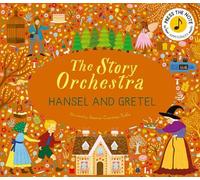 Jessica Courtney-Tickl The Story Orchestra: Hansel and Grete (Copertina rigida)