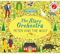 Jessica Courtney Tickl The Story Orchestra: Peter and the Wol (Copertina rigida)