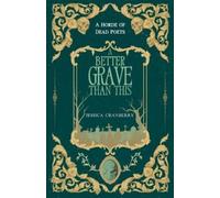 Jessica Cranberry A Better Grave Than This (Tascabile) Horde of Dead Poets