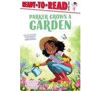 Jessica Curry Parker Curry Parker Grows a Garden (Copertina rigida)