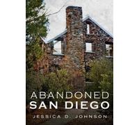 Jessica D. Johnson Abandoned San Diego (Tascabile)