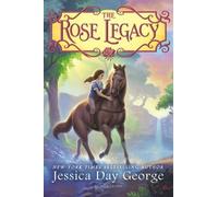Jessica Day George The Rose Legacy (Copertina rigida) Rose Legacy
