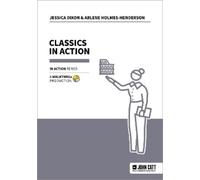 Jessica Dixon Arlene Holmes-Henderson Classics in Action (Tascabile)