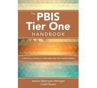 Jessica Djabrayan Hannigan Linda A. Hause The PBIS Tier One Handboo (Tascabile)
