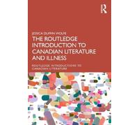 Jessica Duffin The Routledge Introduction to Canadian Literature an (Tascabile)