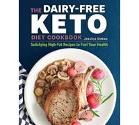 Jessica Dukes The Dairy-Free Ketogenic Diet Cookbook (Tascabile)