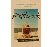Jessica E. Johnson Mettlework (Tascabile)