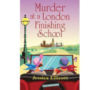 Jessica Ellicott Murder at a London Finishing School (Copertina rigida)