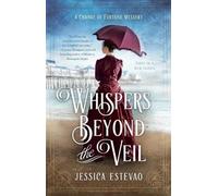 Jessica Estevao Whispers Beyond the Veil (Tascabile)