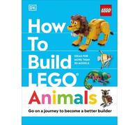 Jessica Farrell Hannah Dolan How to Build LEGO Animals (Copertina rigida)