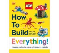 Jessica Farrell Hannah Dolan Nate LEGO How to Build Everyth (Copertina rigida)