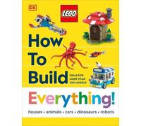LEGO How to Build Everything (How to Build LEGO) (Copertina rigida)