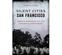 Jessica Ferri Silent Cities San Francisco (Tascabile)