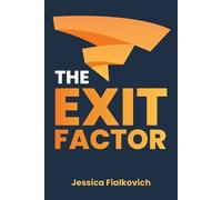 Jessica Fialkovich The Exit Factor (Tascabile)