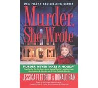 Jessica Fletcher Donald Murder, She Wrote: Murder Never Takes a Hol (Tascabile)