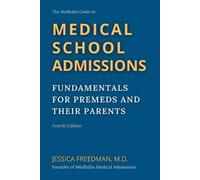 Jessica Freedman The MedEdits Guide to Medical School Admissions (Tascabile)