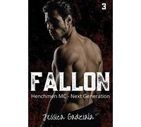 Jessica Gadziala Fallon (Tascabile) Henchmen MC - Next Generation