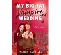 Jessica Gadziala My Big Fat Vampire Wedding (Tascabile)