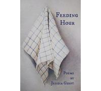 Jessica Gigot Feeding Hour (Tascabile)