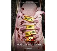 Jessica Goodman Nunca nos pillarán / They'll Never Catch Us (Tascabile)