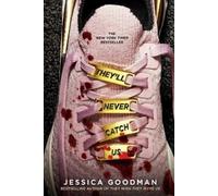 Jessica Goodman They'll Never Catch Us (Tascabile)