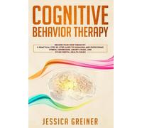 Jessica Greiner Cognitive Behavior Therapy (Tascabile)