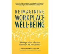 Jessica Grossmeier Reimagining Workplace Well-Being (Copertina rigida)