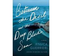 Jessica Guerrieri Between the Devil and the Deep Blue Sea (Tascabile)