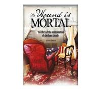 Jessica Gunders The Wound is Mortal - Assassination of Abraha (Copertina rigida)