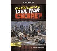 Jessica Gunderson Can You Survive a Civil War Escape? (Copertina rigida)