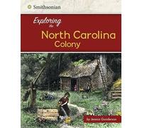 Jessica Gunderson Exploring the North Carolina Colony (Copertina rigida)