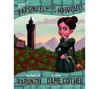 Jessica Gunderson Really, Rapunzel needed a Haircut (Tascabile)