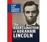 Jessica Gunderson The Assassination of Abraham Lincoln (Copertina rigida)