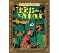 Jessica Gunderson Theseus and the Minotaur (Tascabile) Mythology Graphics