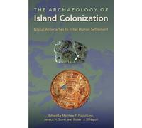 Jessica H. Stone The Archaeology of Island Colonization (Copertina rigida)