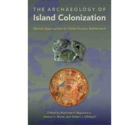 Jessica H. Stone The Archaeology of Island Colonization (Copertina rigida)