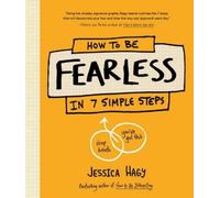 Jessica Hagy How to Be Fearless (Copertina rigida)