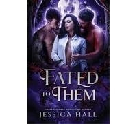 Jessica Hall Fated To Them (Tascabile) Forbidden Love