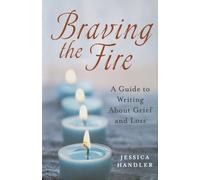 Jessica Handler Braving the Fire (Tascabile)