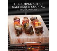 Jessica Harlan Kelley Sparwasse The Simple Art of Salt Block Cookin (Tascabile)