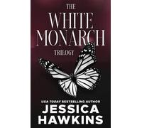 Jessica Hawkins White Monarch Trilogy (Copertina rigida)