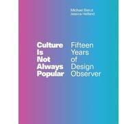 Jessica Helfand Culture Is Not Always Popular (Copertina rigida)